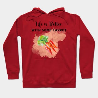 Life is better with some carrots! light version Hoodie